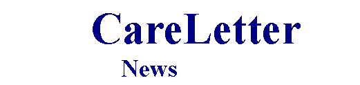 Text Box:         CareLetter                   News